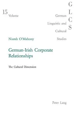 German-Irish Corporate Relationships: La dimensión cultural - German-Irish Corporate Relationships: The Cultural Dimension