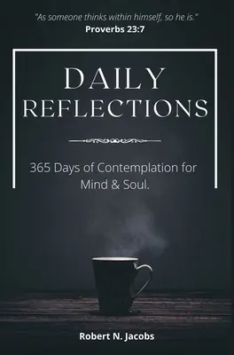 Reflexiones diarias: 365 días de contemplación para la mente y el alma - Daily Reflections: 365 Days of Contemplation for Mind & Soul