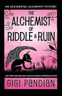 El alquimista del acertijo y la ruina: Misterio de un alquimista accidental - The Alchemist of Riddle and Ruin: An Accidental Alchemist Mystery