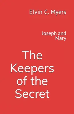 José y María: Los guardianes del secreto - Joseph and Mary: The Keepers of the Secret