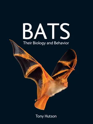 Murciélagos: su biología y comportamiento - Bats: Their Biology and Behavior