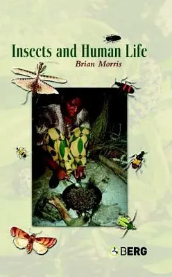 Los insectos y la vida humana - Insects and Human Life