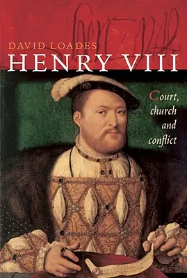 Enrique VIII: Corte, Iglesia y Conflicto - Henry VIII: Court, Church and Conflict