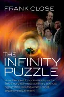 Infinity Puzzle - Las personalidades, la política y la extraordinaria ciencia que se esconden tras el bosón de Higgs - Infinity Puzzle - The personalities, politics, and extraordinary science behind the Higgs boson