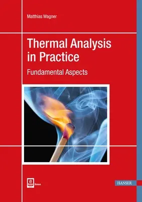 El análisis térmico en la práctica: Aspectos Fundamentales - Thermal Analysis in Practice: Fundamental Aspects