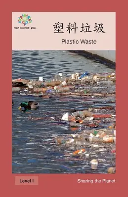 塑料垃圾: Residuos de plástico - 塑料垃圾: Plastic Waste