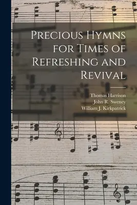 Himnos preciosos para tiempos de refrigerio y avivamiento - Precious Hymns for Times of Refreshing and Revival