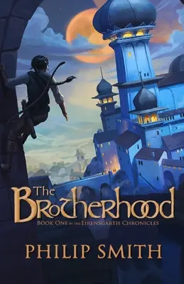 La Hermandad: Libro primero de las Crónicas de Eirensgarth - The Brotherhood: Book One in the Eirensgarth Chronicles