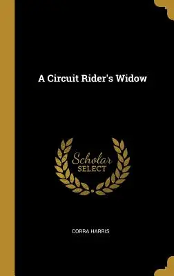 La viuda de un jinete - A Circuit Rider's Widow