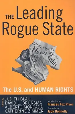 Leading Rogue State: Estados Unidos y los derechos humanos - Leading Rogue State: The U.S. and Human Rights