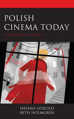 El cine polaco hoy: Una nueva y audaz era cinematográfica - Polish Cinema Today: A Bold New Era in Film