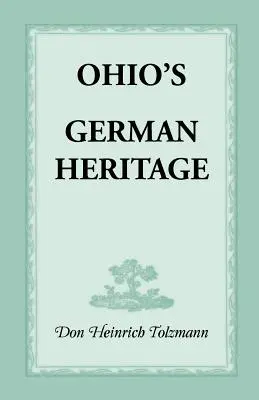 La herencia alemana de Ohio - Ohio's German Heritage