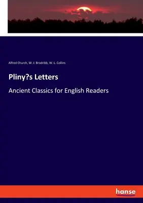 Las Cartas de Plinio: Clásicos antiguos para lectores ingleses - Pliny's Letters: Ancient Classics for English Readers