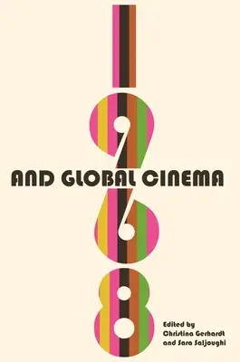 1968 y el cine global - 1968 and Global Cinema