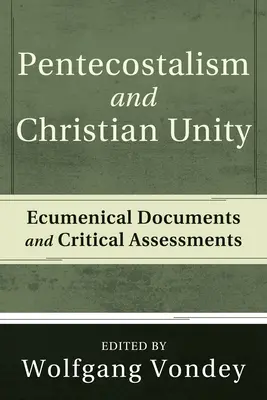 Pentecostalismo y unidad cristiana - Pentecostalism and Christian Unity
