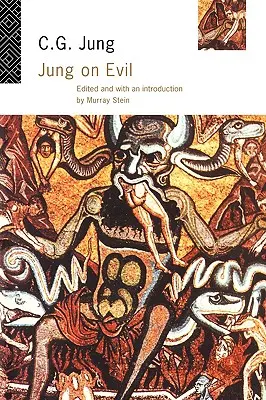 Jung sobre el mal - Jung on Evil