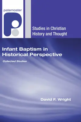 El bautismo de niños en perspectiva histórica - Infant Baptism in Historical Perspective