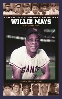 Willie Mays: una biografía - Willie Mays: A Biography