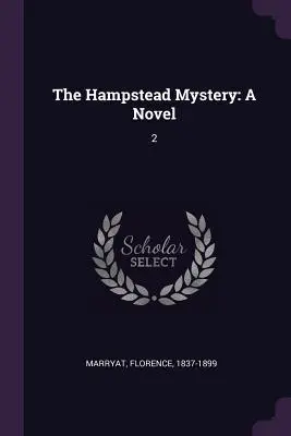 El misterio de Hampstead: Una novela: 2 - The Hampstead Mystery: A Novel: 2