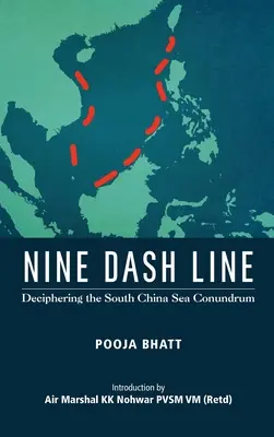 La línea de los nueve guiones: Descifrando el enigma del Mar de China Meridional - Nine Dash Line: Deciphering the South China Sea Conundrum