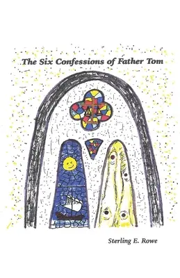 Las seis confesiones del padre Tom - The Six Confessions of Father Tom