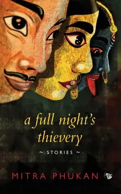 A Full Night's Thievery: Cuentos - A Full Night's Thievery: Stories