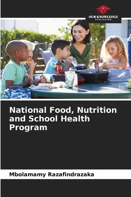 Programa Nacional de Alimentación, Nutrición y Salud Escolar - National Food, Nutrition and School Health Program