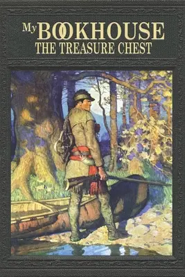 Mi casa de libros: El cofre del tesoro - My Bookhouse: The Treasure Chest