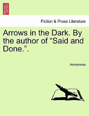 Arrows in the Dark, del autor de Said and Done