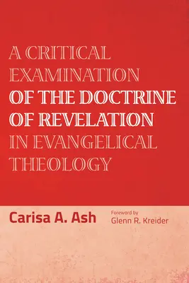 Un examen crítico de la doctrina de la revelación en la teología evangélica - A Critical Examination of the Doctrine of Revelation in Evangelical Theology
