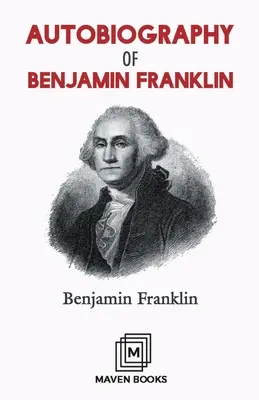 Autobiografía de Benjamin Franklin - Autobiography of Benjamin Franklin