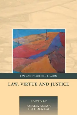 Derecho, virtud y justicia - Law, Virtue and Justice