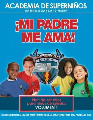 Ska Spanish Curriculum Volumen 1 - ¡Mi Padre me ama! - Ska Spanish Curriculum Volume 1 - My Father Loves Me!