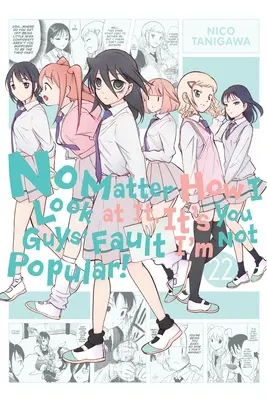 Se mire como se mire, la culpa de que yo no sea popular es de ustedes, Vol. 22 - No Matter How I Look at It, It's You Guys' Fault I'm Not Popular!, Vol. 22