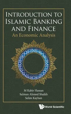 Introducción a la banca y las finanzas islámicas: Un Análisis Económico - Introduction to Islamic Banking and Finance: An Economic Analysis