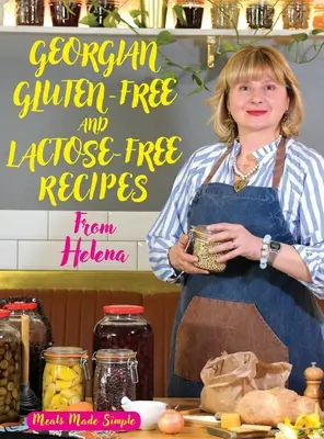 Recetas georgianas sin gluten y sin lactosa de Helena - Georgian Gluten -Free and Lactose-Free Recipes from Helena