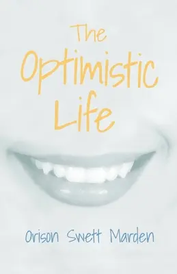 La vida optimista - The Optimistic Life