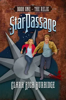Starpassage: Libro Uno: La Reliquia - Starpassage: Book One: The Relic
