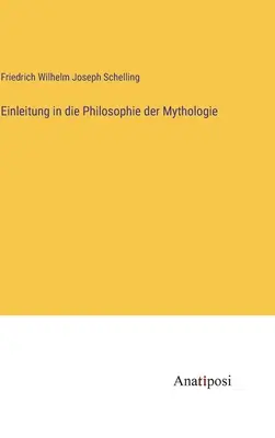 Introducción a la Filosofía de la Mitología - Einleitung in die Philosophie der Mythologie