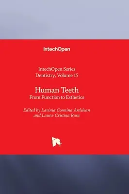 Dientes humanos: de la función a la estética - Human Teeth - From Function to Esthetics