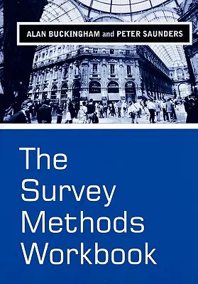 The Survey Methods Workbook: Del diseño al análisis - The Survey Methods Workbook: From Design to Analysis