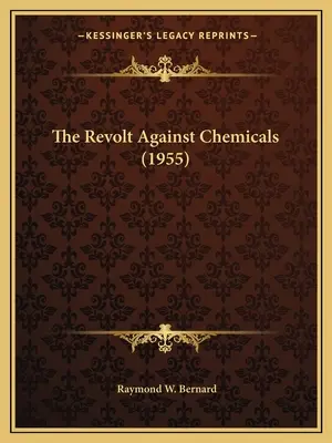 La rebelión contra los productos químicos (1955) - The Revolt Against Chemicals (1955)