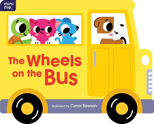 Las ruedas del autobús: Libro de cartón con formas - The Wheels on the Bus: Shaped Board Book