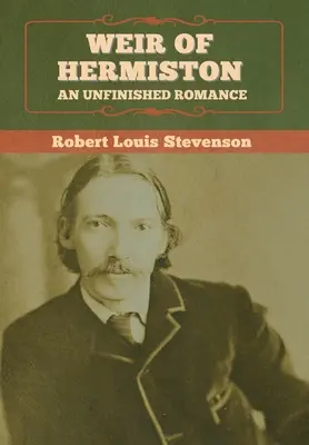 Weir of Hermiston: Un romance inacabado - Weir of Hermiston: An Unfinished Romance