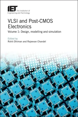 Electrónica VLSI y Post-CMOS: Diseño, modelado y simulación - VLSI and Post-CMOS Electronics: Design, Modelling and Simulation