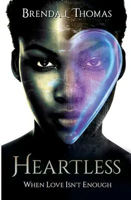 Heartless, cuando el amor no es suficiente - Heartless, when love isn't enough