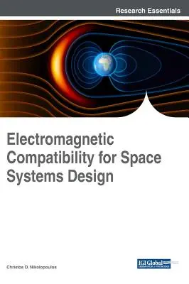 Compatibilidad electromagnética para el diseño de sistemas espaciales - Electromagnetic Compatibility for Space Systems Design