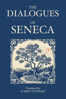 Diálogos de Séneca - The Dialogues of Seneca