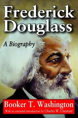 Frederick Douglass: Una biografía - Frederick Douglass: A Biography