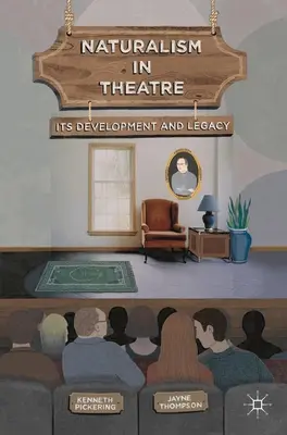 El naturalismo en el teatro: su desarrollo y legado - Naturalism in Theatre: Its Development and Legacy